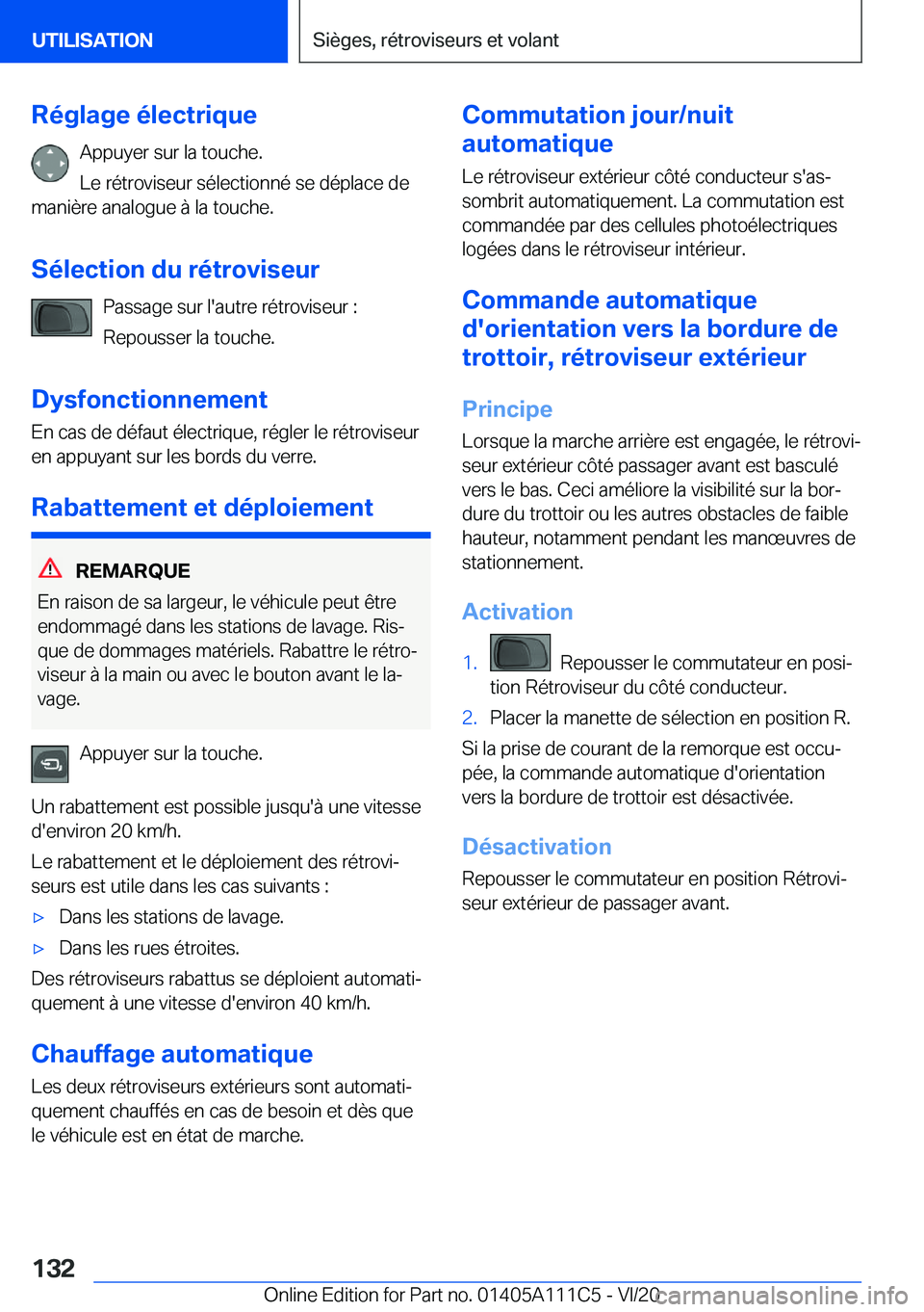 BMW 3 SERIES SEDAN PLUG-IN HYBRID 2021  Notices Demploi (in French) �R�é�g�l�a�g�e��é�l�e�c�t�r�i�q�u�e�A�p�p�u�y�e�r��s�u�r��l�a��t�o�u�c�h�e�.
�L�e��r�é�t�r�o�v�i�s�e�u�r��s�é�l�e�c�t�i�o�n�n�é��s�e��d�é�p�l�a�c�e��d�e
�m�a�n�i�è�r�e��a�n�a�l�o�g�u�
