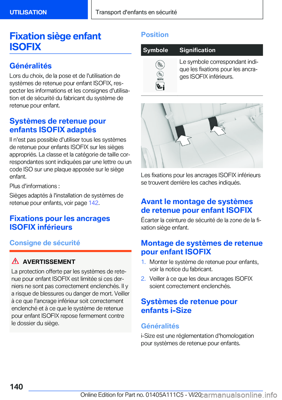 BMW 3 SERIES SEDAN PLUG-IN HYBRID 2021  Notices Demploi (in French) �F�i�x�a�t�i�o�n��s�i�è�g�e��e�n�f�a�n�t�I�S�O�F�I�X
�G�é�n�é�r�a�l�i�t�é�s
�L�o�r�s��d�u��c�h�o�i�x�,��d�e��l�a��p�o�s�e��e�t��d�e��l�'�u�t�i�l�i�s�a�t�i�o�n��d�e �s�y�s�t�è�m�e�s