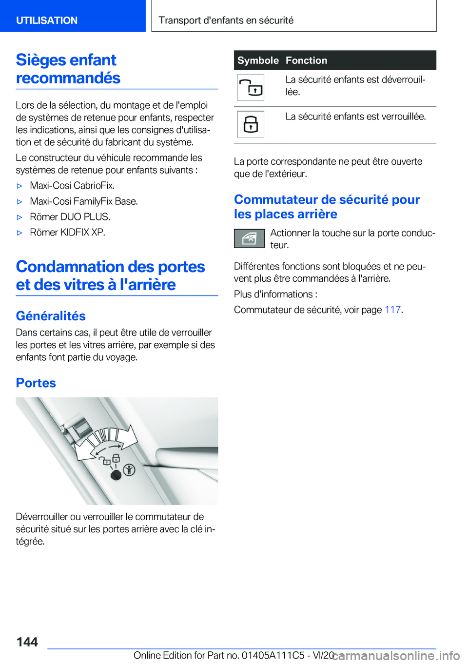 BMW 3 SERIES SEDAN PLUG-IN HYBRID 2021  Notices Demploi (in French) �S�i�è�g�e�s��e�n�f�a�n�t�r�e�c�o�m�m�a�n�d�é�s
�L�o�r�s��d�e��l�a��s�é�l�e�c�t�i�o�n�,��d�u��m�o�n�t�a�g�e��e�t��d�e��l�'�e�m�p�l�o�i �d�e��s�y�s�t�è�m�e�s��d�e��r�e�t�e�n�u�e��p