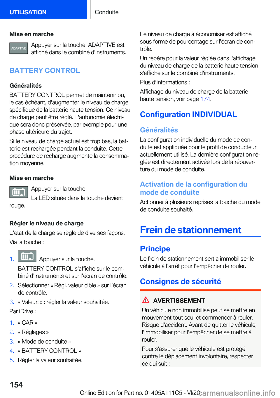 BMW 3 SERIES SEDAN PLUG-IN HYBRID 2021  Notices Demploi (in French) �M�i�s�e��e�n��m�a�r�c�h�e�A�p�p�u�y�e�r��s�u�r��l�a��t�o�u�c�h�e�.��A�D�A�P�T�I�V�E��e�s�t
�a�f�f�i�c�h�é��d�a�n�s��l�e��c�o�m�b�i�n�é��d�'�i�n�s�t�r�u�m�e�n�t�s�.
�B�A�T�T�E�R�Y��C