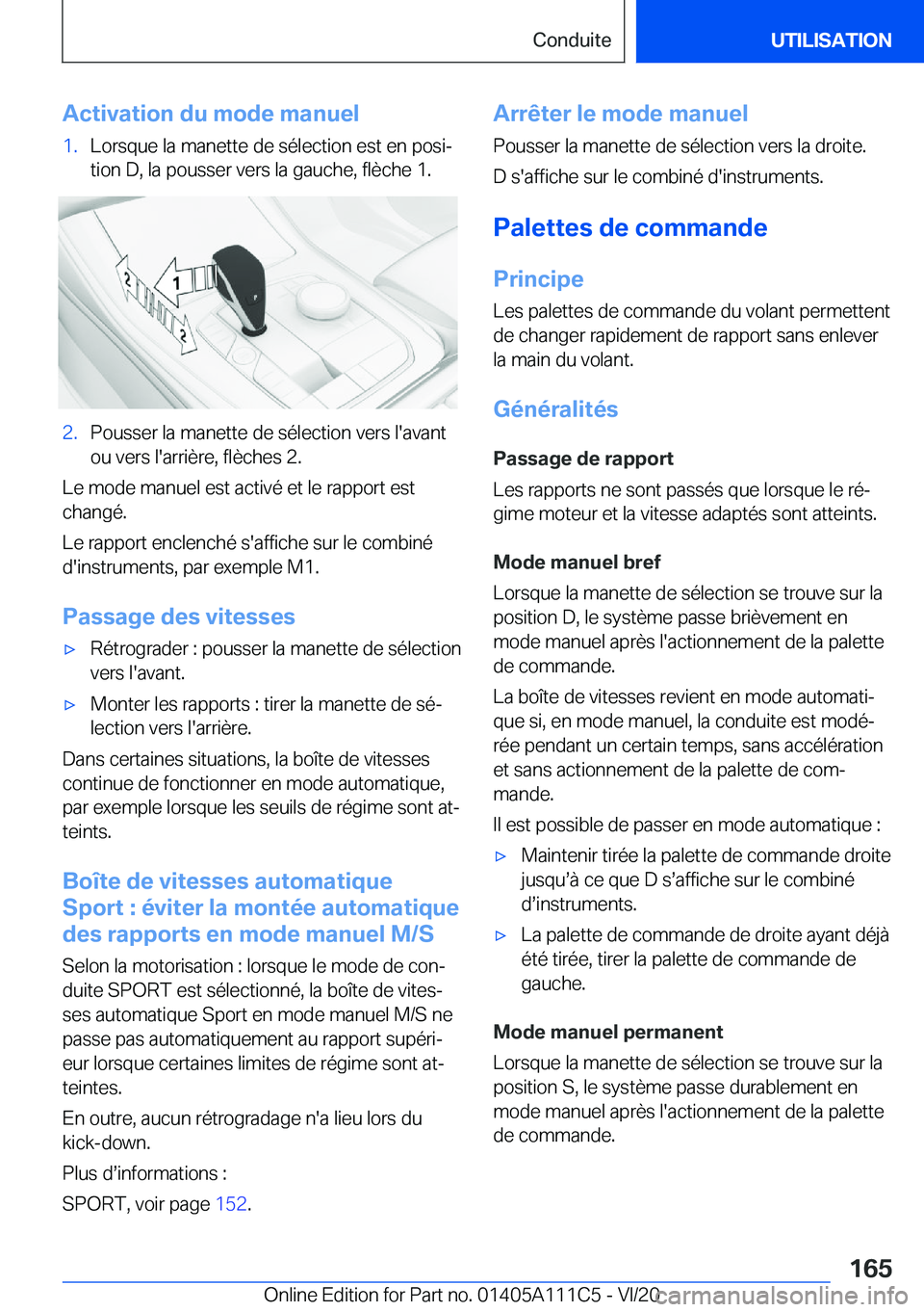 BMW 3 SERIES SEDAN PLUG-IN HYBRID 2021  Notices Demploi (in French) �A�c�t�i�v�a�t�i�o�n��d�u��m�o�d�e��m�a�n�u�e�l�1�.�L�o�r�s�q�u�e��l�a��m�a�n�e�t�t�e��d�e��s�é�l�e�c�t�i�o�n��e�s�t��e�n��p�o�s�ij
�t�i�o�n��D�,��l�a��p�o�u�s�s�e�r��v�e�r�s��l�a��g