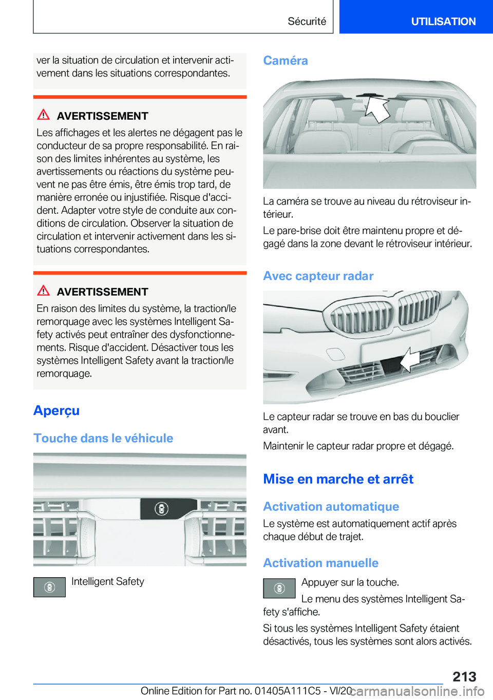 BMW 3 SERIES SEDAN PLUG-IN HYBRID 2021  Notices Demploi (in French) �v�e�r��l�a��s�i�t�u�a�t�i�o�n��d�e��c�i�r�c�u�l�a�t�i�o�n��e�t��i�n�t�e�r�v�e�n�i�r��a�c�t�ij
�v�e�m�e�n�t��d�a�n�s��l�e�s��s�i�t�u�a�t�i�o�n�s��c�o�r�r�e�s�p�o�n�d�a�n�t�e�s�.
�A�V�E�R�T