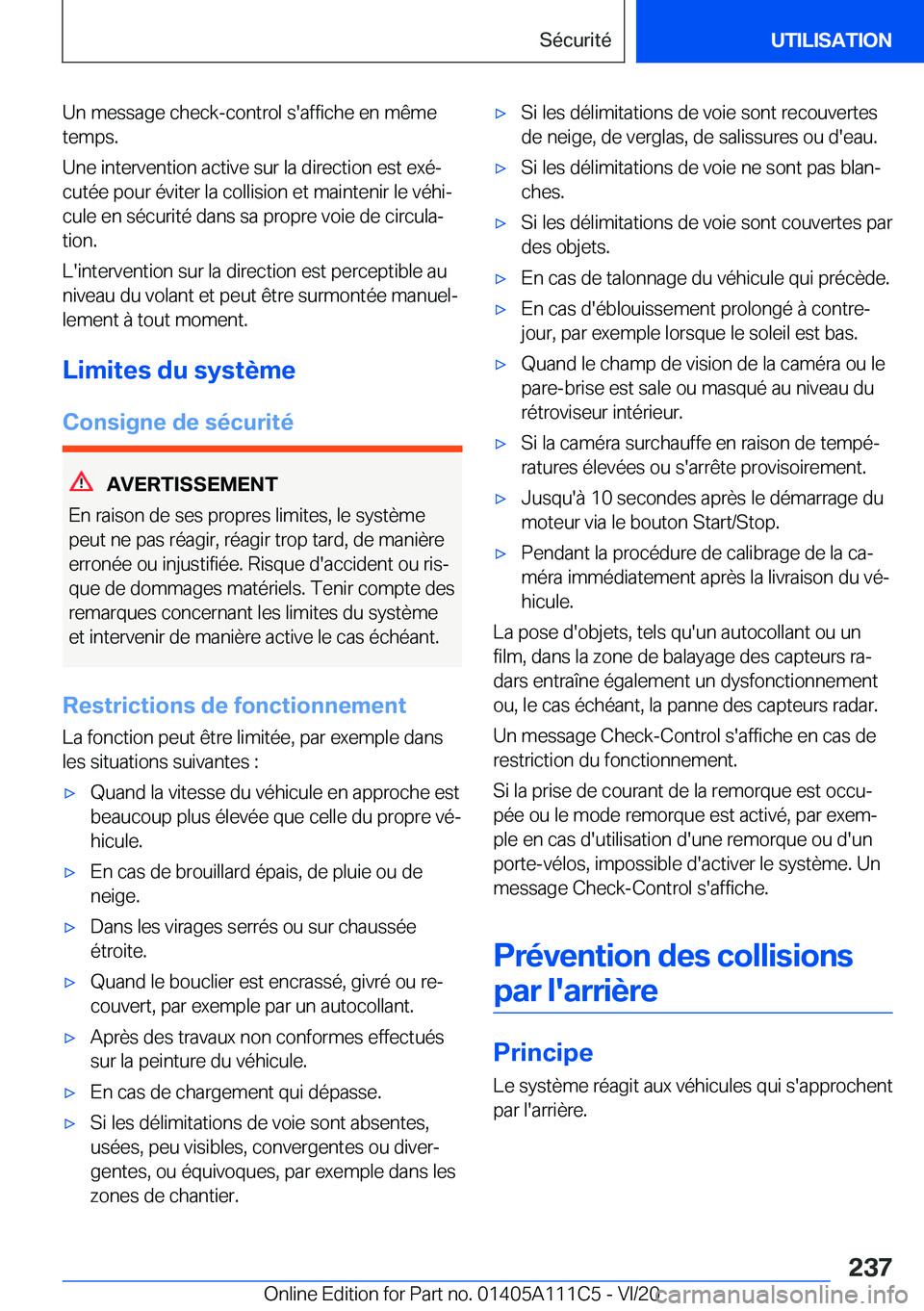 BMW 3 SERIES SEDAN PLUG-IN HYBRID 2021  Notices Demploi (in French) �U�n��m�e�s�s�a�g�e��c�h�e�c�k�-�c�o�n�t�r�o�l��s�'�a�f�f�i�c�h�e��e�n��m�ê�m�e
�t�e�m�p�s�.
�U�n�e��i�n�t�e�r�v�e�n�t�i�o�n��a�c�t�i�v�e��s�u�r��l�a��d�i�r�e�c�t�i�o�n��e�s�t��e�x�é