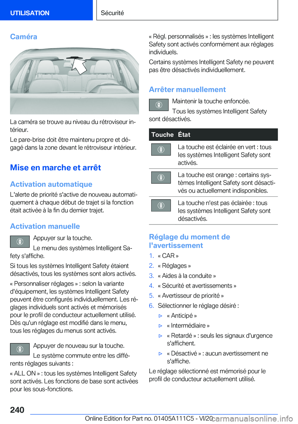 BMW 3 SERIES SEDAN PLUG-IN HYBRID 2021  Notices Demploi (in French) �C�a�m�é�r�a
�L�a��c�a�m�é�r�a��s�e��t�r�o�u�v�e��a�u��n�i�v�e�a�u��d�u��r�é�t�r�o�v�i�s�e�u�r��i�nj
�t�é�r�i�e�u�r�.
�L�e��p�a�r�e�-�b�r�i�s�e��d�o�i�t��ê�t�r�e��m�a�i�n�t�e�n�u��p
