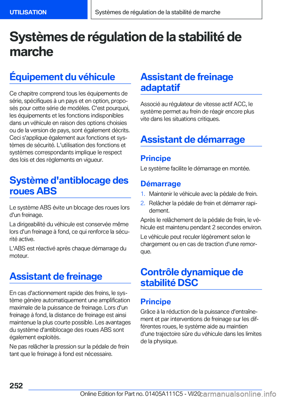 BMW 3 SERIES SEDAN PLUG-IN HYBRID 2021  Notices Demploi (in French) �S�y�s�t�è�m�e�s��d�e��r�é�g�u�l�a�t�i�o�n��d�e��l�a��s�t�a�b�i�l�i�t�é��d�e�m�a�r�c�h�e�