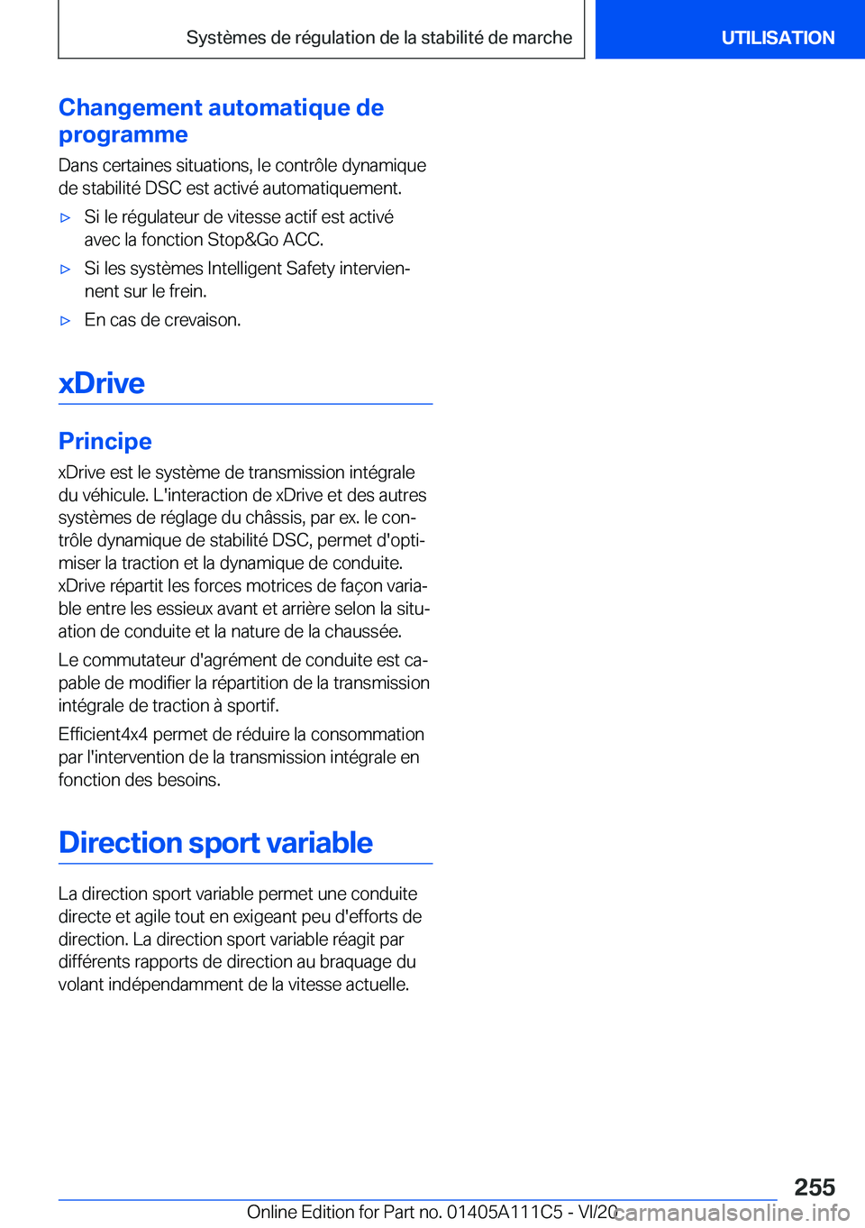 BMW 3 SERIES SEDAN PLUG-IN HYBRID 2021  Notices Demploi (in French) �C�h�a�n�g�e�m�e�n�t��a�u�t�o�m�a�t�i�q�u�e��d�e
�p�r�o�g�r�a�m�m�e
�D�a�n�s��c�e�r�t�a�i�n�e�s��s�i�t�u�a�t�i�o�n�s�,��l�e��c�o�n�t�r�