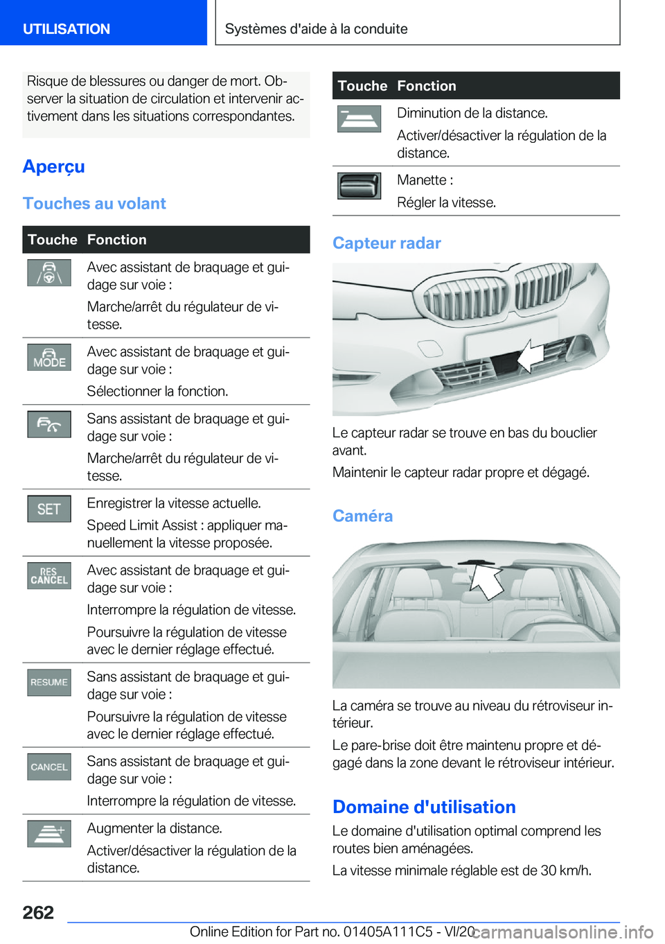 BMW 3 SERIES SEDAN PLUG-IN HYBRID 2021  Notices Demploi (in French) �R�i�s�q�u�e��d�e��b�l�e�s�s�u�r�e�s��o�u��d�a�n�g�e�r��d�e��m�o�r�t�.��O�bj�s�e�r�v�e�r��l�a��s�i�t�u�a�t�i�o�n��d�e��c�i�r�c�u�l�a�t�i�o�n��e�t��i�n�t�e�r�v�e�n�i�r��a�cj �t�i�v�e�m�
