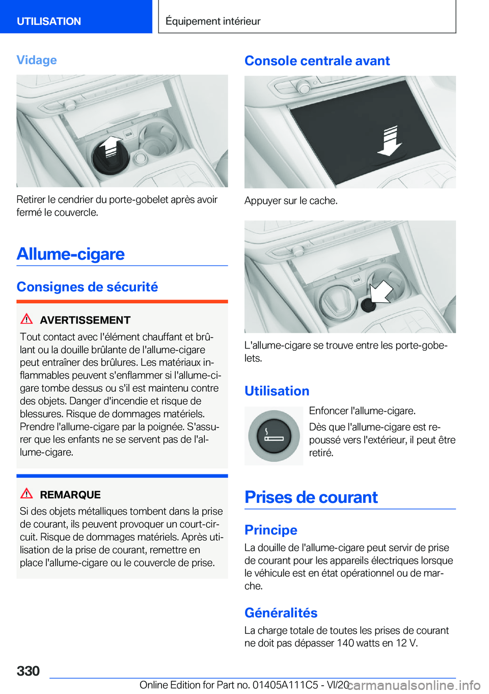 BMW 3 SERIES SEDAN PLUG-IN HYBRID 2021  Notices Demploi (in French) �V�i�d�a�g�e
�R�e�t�i�r�e�r��l�e��c�e�n�d�r�i�e�r��d�u��p�o�r�t�e�-�g�o�b�e�l�e�t��a�p�r�è�s��a�v�o�i�r
�f�e�r�m�é��l�e��c�o�u�v�e�r�c�l�e�.
�A�l�l�u�m�e�-�c�i�g�a�r�e
�C�o�n�s�i�g�n�e�s��d