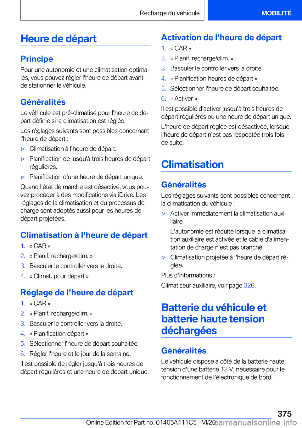 BMW 3 SERIES SEDAN PLUG-IN HYBRID 2021  Notices Demploi (in French) �H�e�u�r�e��d�e��d�é�p�a�r�t
�P�r�i�n�c�i�p�e
�P�o�u�r��u�n�e��a�u�t�o�n�o�m�i�e��e�t��u�n�e��c�l�i�m�a�t�i�s�a�t�i�o�n��o�p�t�i�m�aj
�l�e�s�,��v�o�u�s��p�o�u�v�e�z��r�é�g�l�e�r��l�'