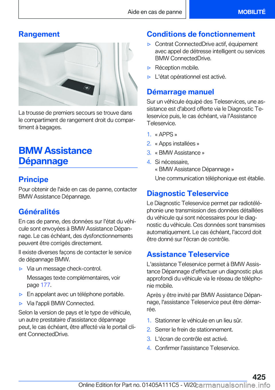 BMW 3 SERIES SEDAN PLUG-IN HYBRID 2021  Notices Demploi (in French) �R�a�n�g�e�m�e�n�t
�L�a��t�r�o�u�s�s�e��d�e��p�r�e�m�i�e�r�s��s�e�c�o�u�r�s��s�e��t�r�o�u�v�e��d�a�n�s�l�e��c�o�m�p�a�r�t�i�m�e�n�t��d�e��r�a�n�g�e�m�e�n�t��d�r�o�i�t��d�u��c�o�m�p�a�rj
