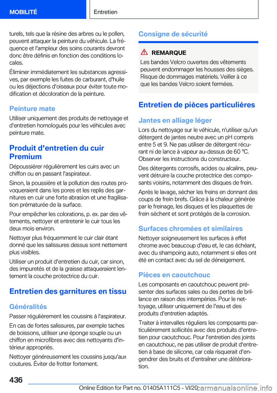 BMW 3 SERIES SEDAN PLUG-IN HYBRID 2021  Notices Demploi (in French) �t�u�r�e�l�s�,��t�e�l�s��q�u�e��l�a��r�é�s�i�n�e��d�e�s��a�r�b�r�e�s��o�u��l�e��p�o�l�l�e�n�,
�p�e�u�v�e�n�t��a�t�t�a�q�u�e�r��l�a��p�e�i�n�t�u�r�e��d�u��v�é�h�i�c�u�l�e�.��L�a��f�r�