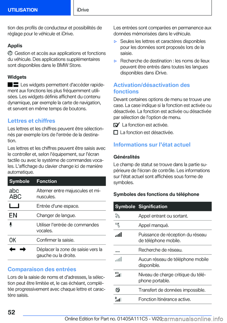 BMW 3 SERIES SEDAN PLUG-IN HYBRID 2021  Notices Demploi (in French) �t�i�o�n��d�e�s��p�r�o�f�i�l�s��d�e��c�o�n�d�u�c�t�e�u�r��e�t��p�o�s�s�i�b�i�l�i�t�é�s��d�e
�r�é�g�l�a�g�e��p�o�u�r��l�e��v�é�h�i�c�u�l�e��e�t��i�D�r�i�v�e�.
�A�p�p�l�i�s
���G�e�s�t�i