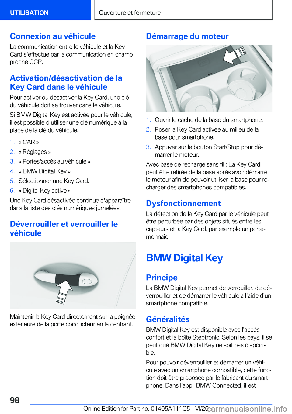 BMW 3 SERIES SEDAN PLUG-IN HYBRID 2021  Notices Demploi (in French) �C�o�n�n�e�x�i�o�n��a�u��v�é�h�i�c�u�l�e
�L�a��c�o�m�m�u�n�i�c�a�t�i�o�n��e�n�t�r�e��l�e��v�é�h�i�c�u�l�e��e�t��l�a��K�e�y
�C�a�r�d��s�'�e�f�f�e�c�t�u�e��p�a�r��l�a��c�o�m�m�u�n�i�c