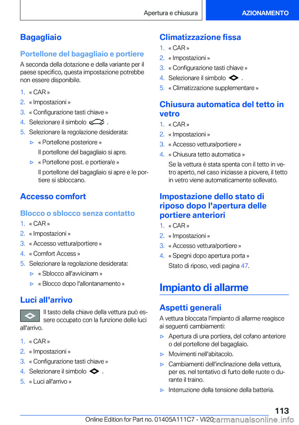 BMW 3 SERIES SEDAN PLUG-IN HYBRID 2021  Libretti Di Uso E manutenzione (in Italian) �B�a�g�a�g�l�i�a�i�o
�P�o�r�t�e�l�l�o�n�e��d�e�l��b�a�g�a�g�l�i�a�i�o��e��p�o�r�t�i�e�r�e �A��s�e�c�o�n�d�a��d�e�l�l�a��d�o�t�a�z�i�o�n�e��e��d�e�l�l�a��v�a�r�i�a�n�t�e��p�e�r��i�l
�p�a�e�