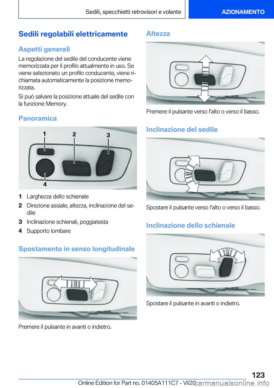 BMW 3 SERIES SEDAN PLUG-IN HYBRID 2021  Libretti Di Uso E manutenzione (in Italian) �S�e�d�i�l�i��r�e�g�o�l�a�b�i�l�i��e�l�e�t�t�r�i�c�a�m�e�n�t�e
�A�s�p�e�t�t�i��g�e�n�e�r�a�l�i �L�a��r�e�g�o�l�a�z�i�o�n�e��d�e�l��s�e�d�i�l�e��d�e�l��c�o�n�d�u�c�e�n�t�e��v�i�e�n�e
�m�e�m�o�