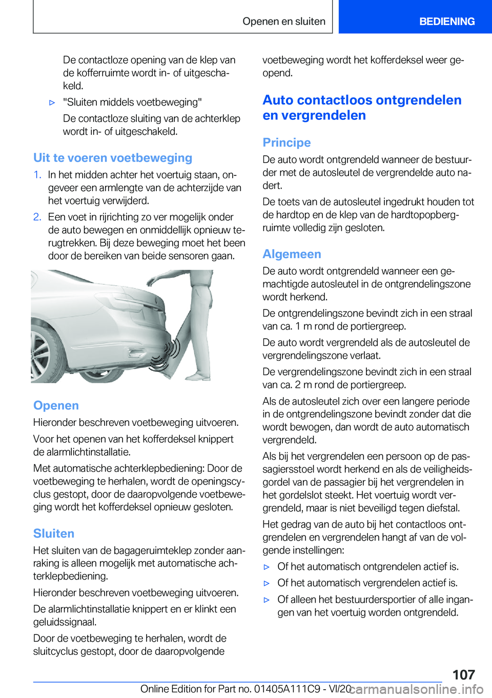 BMW 3 SERIES SEDAN PLUG-IN HYBRID 2021  Instructieboekjes (in Dutch) �D�e��c�o�n�t�a�c�t�l�o�z�e��o�p�e�n�i�n�g��v�a�n��d�e��k�l�e�p��v�a�n
�d�e��k�o�f�f�e�r�r�u�i�m�t�e��w�o�r�d�t��i�n�-��o�f��u�i�t�g�e�s�c�h�aj
�k�e�l�d�.'x��S�l�u�i�t�e�n��m�i�d�d�e