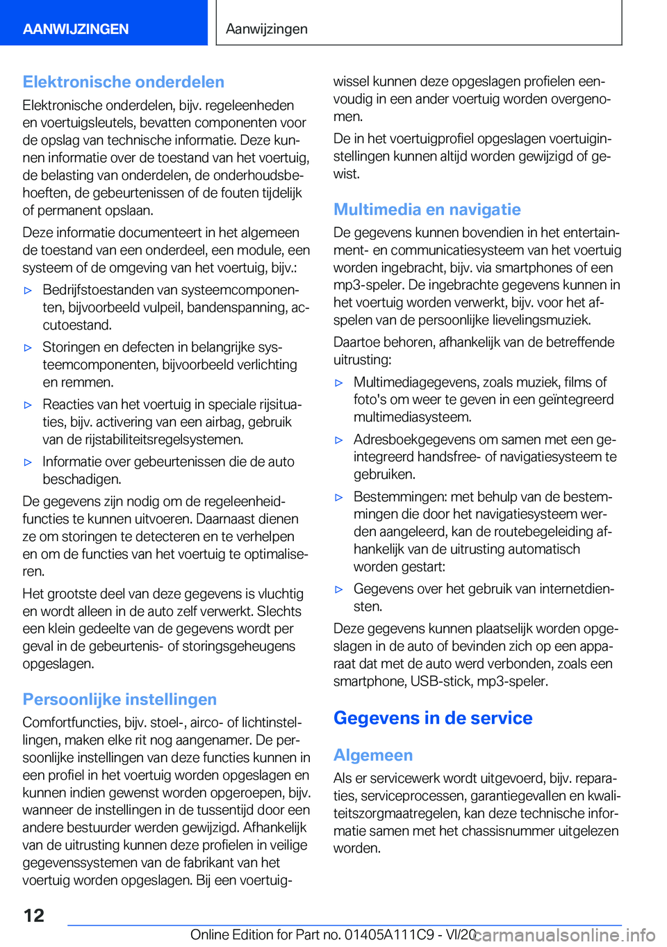 BMW 3 SERIES SEDAN PLUG-IN HYBRID 2021  Instructieboekjes (in Dutch) �E�l�e�k�t�r�o�n�i�s�c�h�e��o�n�d�e�r�d�e�l�e�n
�E�l�e�k�t�r�o�n�i�s�c�h�e��o�n�d�e�r�d�e�l�e�n�,��b�i�j�v�.��r�e�g�e�l�e�e�n�h�e�d�e�n
�e�n��v�o�e�r�t�u�i�g�s�l�e�u�t�e�l�s�,��b�e�v�a�t�t�e�n�