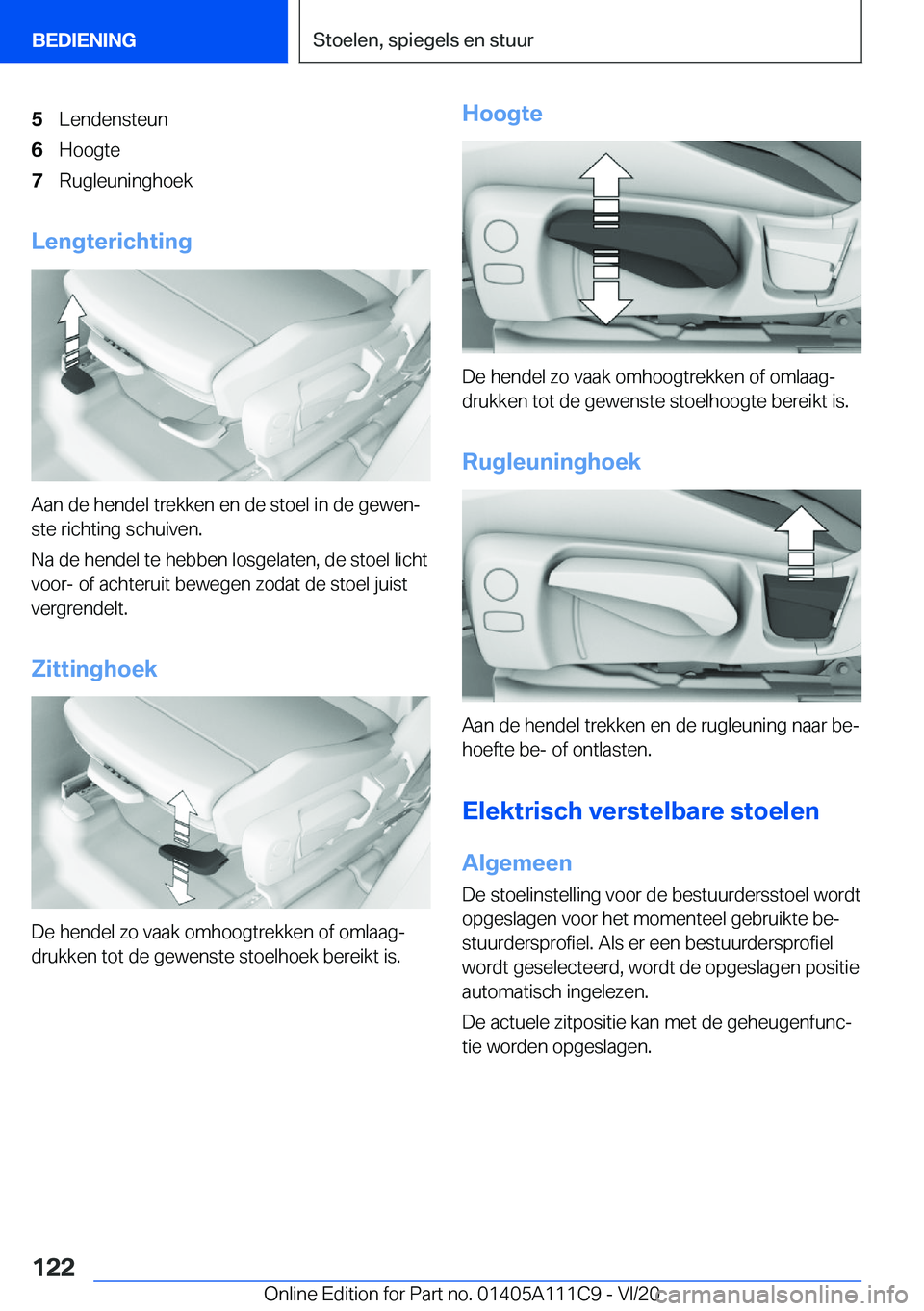 BMW 3 SERIES SEDAN PLUG-IN HYBRID 2021  Instructieboekjes (in Dutch) �5�L�e�n�d�e�n�s�t�e�u�n�6�H�o�o�g�t�e�7�R�u�g�l�e�u�n�i�n�g�h�o�e�k
�L�e�n�g�t�e�r�i�c�h�t�i�n�g
�A�a�n��d�e��h�e�n�d�e�l��t�r�e�k�k�e�n��e�n��d�e��s�t�o�e�l��i�n��d�e��g�e�w�e�nj
�s�t�e��
