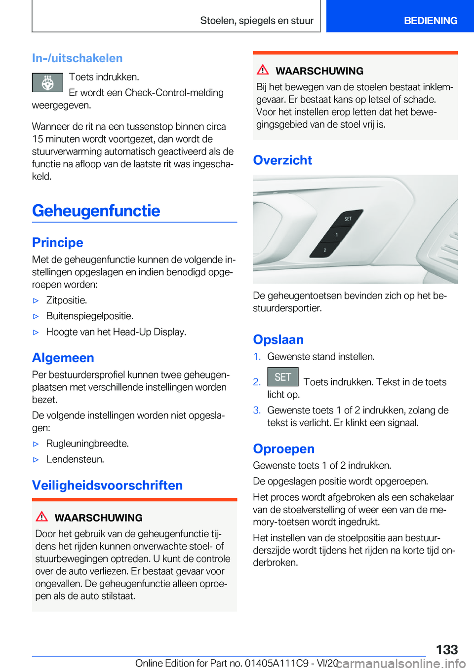 BMW 3 SERIES SEDAN PLUG-IN HYBRID 2021  Instructieboekjes (in Dutch) �I�n�-�/�u�i�t�s�c�h�a�k�e�l�e�n�T�o�e�t�s��i�n�d�r�u�k�k�e�n�.
�E�r��w�o�r�d�t��e�e�n��C�h�e�c�k�-�C�o�n�t�r�o�l�-�m�e�l�d�i�n�g
�w�e�e�r�g�e�g�e�v�e�n�.
�W�a�n�n�e�e�r��d�e��r�i�t��n�a��e�e�