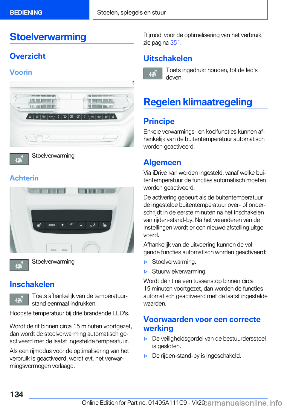 BMW 3 SERIES SEDAN PLUG-IN HYBRID 2021  Instructieboekjes (in Dutch) �S�t�o�e�l�v�e�r�w�a�r�m�i�n�g
�O�v�e�r�z�i�c�h�t�V�o�o�r�i�n
�S�t�o�e�l�v�e�r�w�a�r�m�i�n�g
�A�c�h�t�e�r�i�n
�S�t�o�e�l�v�e�r�w�a�r�m�i�n�g
�I�n�s�c�h�a�k�e�l�e�n �T�o�e�t�s��a�f�h�a�n�k�e�l�i�j�k�