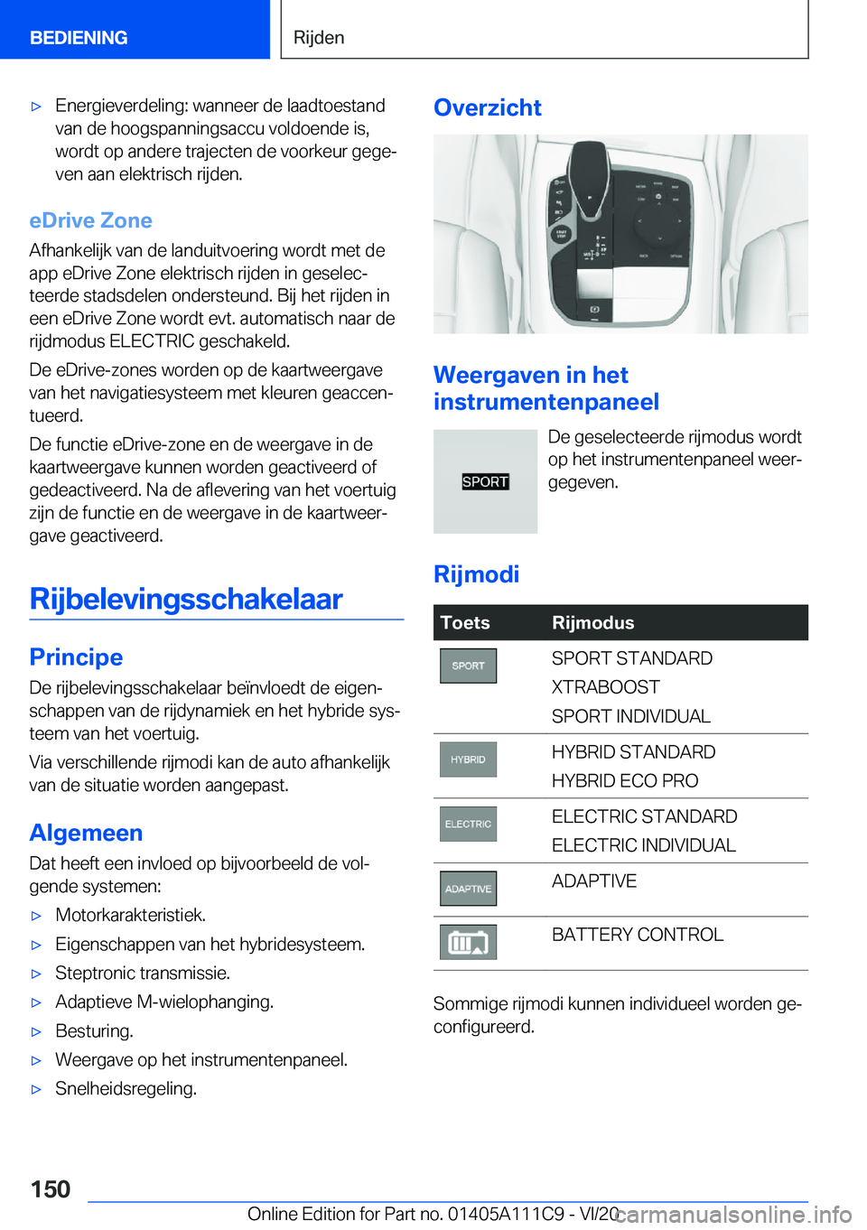 BMW 3 SERIES SEDAN PLUG-IN HYBRID 2021  Instructieboekjes (in Dutch) 'x�E�n�e�r�g�i�e�v�e�r�d�e�l�i�n�g�:��w�a�n�n�e�e�r��d�e��l�a�a�d�t�o�e�s�t�a�n�d�v�a�n��d�e��h�o�o�g�s�p�a�n�n�i�n�g�s�a�c�c�u��v�o�l�d�o�e�n�d�e��i�s�,�w�o�r�d�t��o�p��a�n�d�e�r�e��t�r