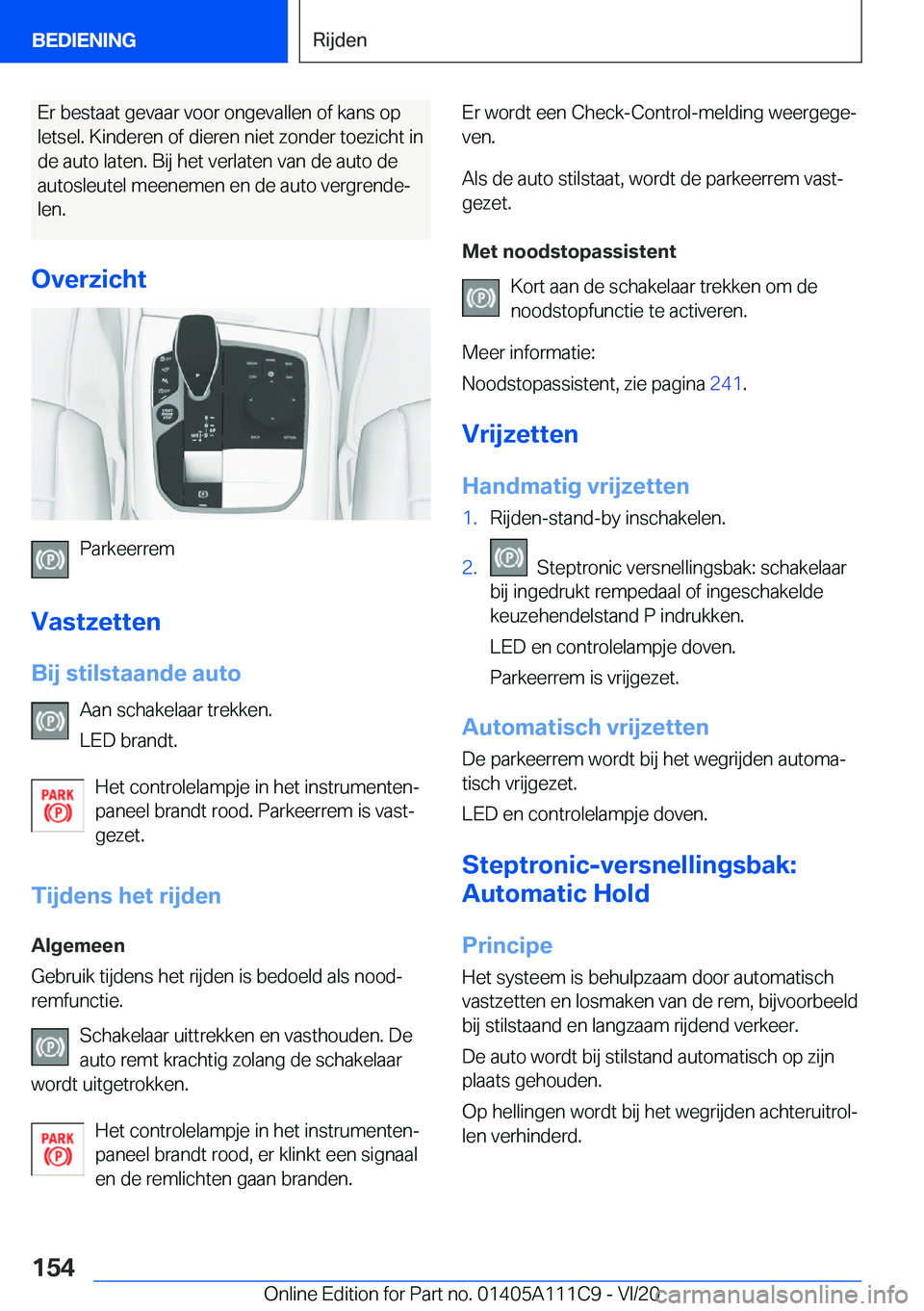 BMW 3 SERIES SEDAN PLUG-IN HYBRID 2021  Instructieboekjes (in Dutch) �E�r��b�e�s�t�a�a�t��g�e�v�a�a�r��v�o�o�r��o�n�g�e�v�a�l�l�e�n��o�f��k�a�n�s��o�p�l�e�t�s�e�l�.��K�i�n�d�e�r�e�n��o�f��d�i�e�r�e�n��n�i�e�t��z�o�n�d�e�r��t�o�e�z�i�c�h�t��i�n
�d�e��a�u�