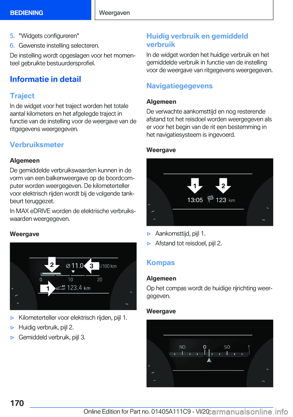 BMW 3 SERIES SEDAN PLUG-IN HYBRID 2021  Instructieboekjes (in Dutch) �5�.��W�i�d�g�e�t�s��c�o�n�f�i�g�u�r�e�r�e�n��6�.�G�e�w�e�n�s�t�e��i�n�s�t�e�l�l�i�n�g��s�e�l�e�c�t�e�r�e�n�.
�D�e��i�n�s�t�e�l�l�i�n�g��w�o�r�d�t��o�p�g�e�s�l�a�g�e�n��v�o�o�r��h�e�t��m�o�