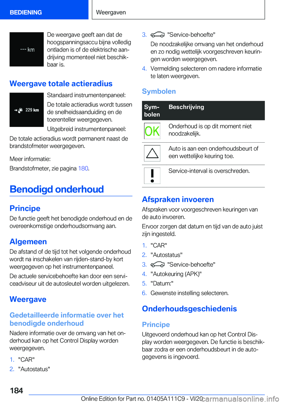 BMW 3 SERIES SEDAN PLUG-IN HYBRID 2021  Instructieboekjes (in Dutch) �D�e��w�e�e�r�g�a�v�e��g�e�e�f�t��a�a�n��d�a�t��d�e
�h�o�o�g�s�p�a�n�n�i�n�g�s�a�c�c�u��b�i�j�n�a��v�o�l�l�e�d�i�g
�o�n�t�l�a�d�e�n��i�s��o�f��d�e��e�l�e�k�t�r�i�s�c�h�e��a�a�nj
�d�r�i�j�
