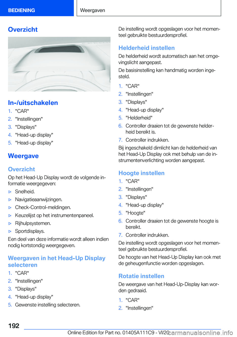 BMW 3 SERIES SEDAN PLUG-IN HYBRID 2021  Instructieboekjes (in Dutch) �O�v�e�r�z�i�c�h�t
�I�n�-�/�u�i�t�s�c�h�a�k�e�l�e�n
�1�.��C�A�R��2�.��I�n�s�t�e�l�l�i�n�g�e�n��3�.��D�i�s�p�l�a�y�s��4�.��H�e�a�d�-�u�p��d�i�s�p�l�a�y��5�.��H�e�a�d�-�u�p��d�i�s�p�l�a�y�
�