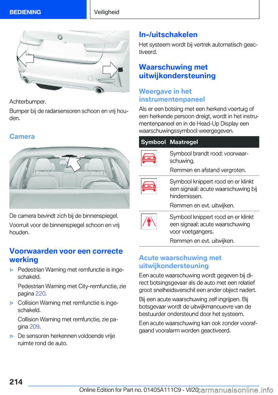 BMW 3 SERIES SEDAN PLUG-IN HYBRID 2021  Instructieboekjes (in Dutch) �A�c�h�t�e�r�b�u�m�p�e�r�.
�B�u�m�p�e�r��b�i�j��d�e��r�a�d�a�r�s�e�n�s�o�r�e�n��s�c�h�o�o�n��e�n��v�r�i�j��h�o�uj �d�e�n�.
�C�a�m�e�r�a
�D�e��c�a�m�e�r�a��b�e�v�i�n�d�t��z�i�c�h��b�i�j��d