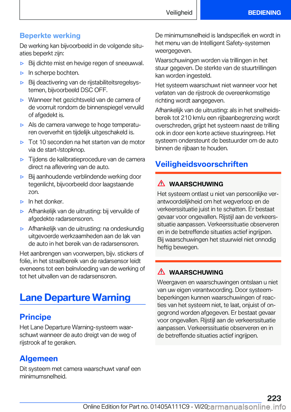 BMW 3 SERIES SEDAN PLUG-IN HYBRID 2021  Instructieboekjes (in Dutch) �B�e�p�e�r�k�t�e��w�e�r�k�i�n�g
�D�e��w�e�r�k�i�n�g��k�a�n��b�i�j�v�o�o�r�b�e�e�l�d��i�n��d�e��v�o�l�g�e�n�d�e��s�i�t�uj
�a�t�i�e�s��b�e�p�e�r�k�t��z�i�j�n�:'x�B�i�j��d�i�c�h�t�e��m�i