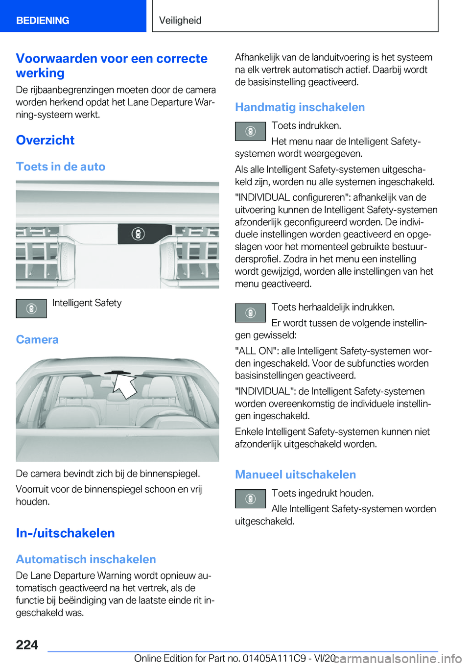 BMW 3 SERIES SEDAN PLUG-IN HYBRID 2021  Instructieboekjes (in Dutch) �V�o�o�r�w�a�a�r�d�e�n��v�o�o�r��e�e�n��c�o�r�r�e�c�t�e
�w�e�r�k�i�n�g
�D�e��r�i�j�b�a�a�n�b�e�g�r�e�n�z�i�n�g�e�n��m�o�e�t�e�n��d�o�o�r��d�e��c�a�m�e�r�a�w�o�r�d�e�n��h�e�r�k�e�n�d��o�p�d�a