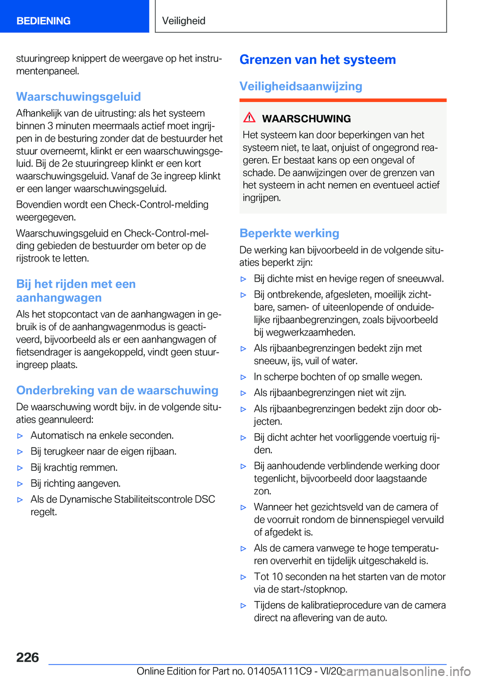 BMW 3 SERIES SEDAN PLUG-IN HYBRID 2021  Instructieboekjes (in Dutch) �s�t�u�u�r�i�n�g�r�e�e�p��k�n�i�p�p�e�r�t��d�e��w�e�e�r�g�a�v�e��o�p��h�e�t��i�n�s�t�r�uj�m�e�n�t�e�n�p�a�n�e�e�l�.
�W�a�a�r�s�c�h�u�w�i�n�g�s�g�e�l�u�i�d
�A�f�h�a�n�k�e�l�i�j�k��v�a�n��d�e�