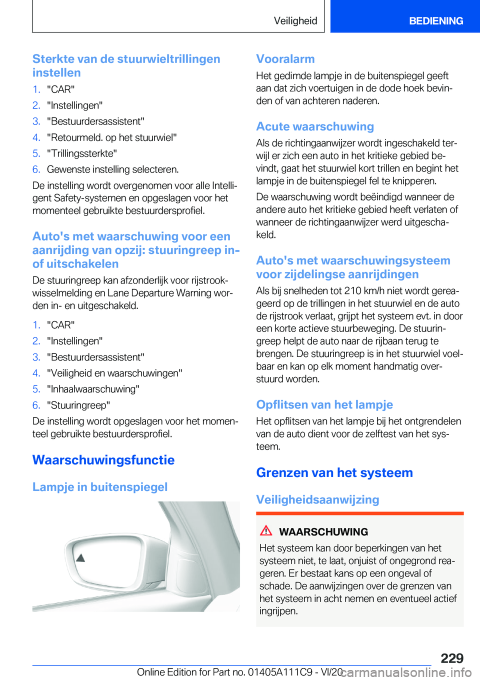 BMW 3 SERIES SEDAN PLUG-IN HYBRID 2021  Instructieboekjes (in Dutch) �S�t�e�r�k�t�e��v�a�n��d�e��s�t�u�u�r�w�i�e�l�t�r�i�l�l�i�n�g�e�n
�i�n�s�t�e�l�l�e�n�1�.��C�A�R��2�.��I�n�s�t�e�l�l�i�n�g�e�n��3�.��B�e�s�t�u�u�r�d�e�r�s�a�s�s�i�s�t�e�n�t��4�.��R�e�t�o�u�r�