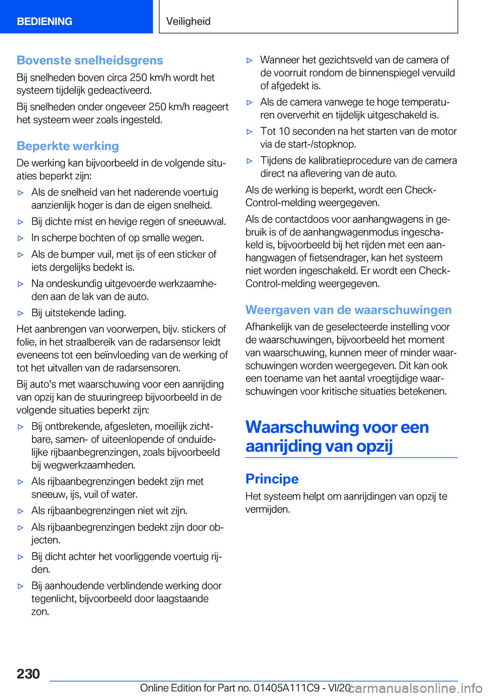 BMW 3 SERIES SEDAN PLUG-IN HYBRID 2021  Instructieboekjes (in Dutch) �B�o�v�e�n�s�t�e��s�n�e�l�h�e�i�d�s�g�r�e�n�s�B�i�j��s�n�e�l�h�e�d�e�n��b�o�v�e�n��c�i�r�c�a��2�5�0��k�m�/�h��w�o�r�d�t��h�e�t�s�y�s�t�e�e�m��t�i�j�d�e�l�i�j�k��g�e�d�e�a�c�t�i�v�e�e�r�d�.
�