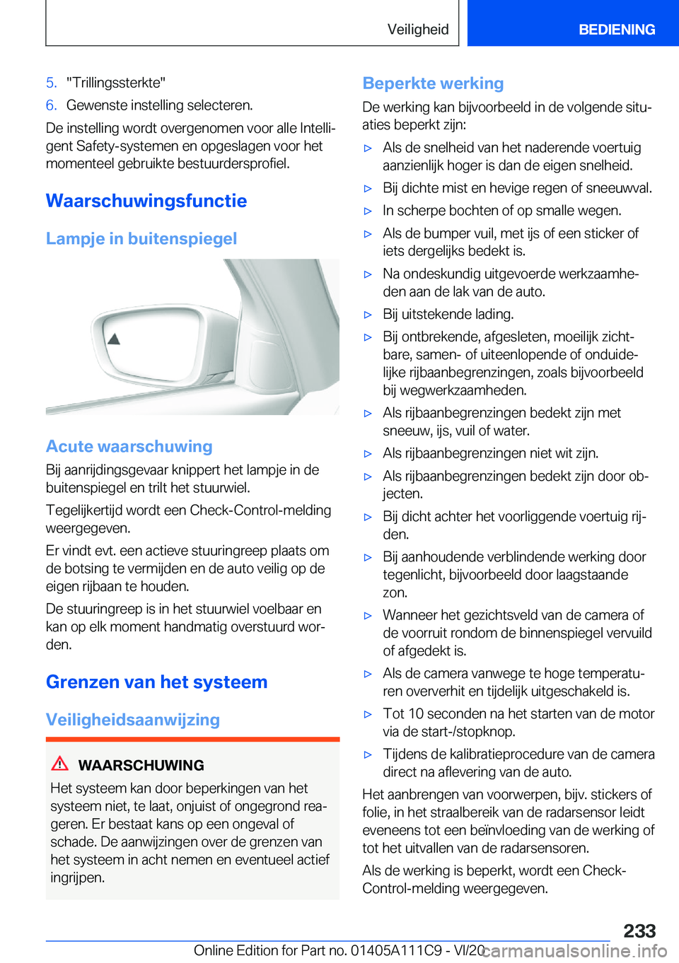 BMW 3 SERIES SEDAN PLUG-IN HYBRID 2021  Instructieboekjes (in Dutch) �5�.��T�r�i�l�l�i�n�g�s�s�t�e�r�k�t�e��6�.�G�e�w�e�n�s�t�e��i�n�s�t�e�l�l�i�n�g��s�e�l�e�c�t�e�r�e�n�.
�D�e��i�n�s�t�e�l�l�i�n�g��w�o�r�d�t��o�v�e�r�g�e�n�o�m�e�n��v�o�o�r��a�l�l�e��I�n�t�e�