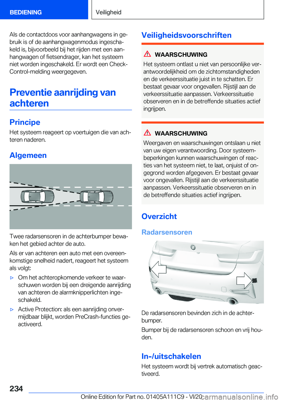 BMW 3 SERIES SEDAN PLUG-IN HYBRID 2021  Instructieboekjes (in Dutch) �A�l�s��d�e��c�o�n�t�a�c�t�d�o�o�s��v�o�o�r��a�a�n�h�a�n�g�w�a�g�e�n�s��i�n��g�ej
�b�r�u�i�k��i�s��o�f��d�e��a�a�n�h�a�n�g�w�a�g�e�n�m�o�d�u�s��i�n�g�e�s�c�h�aj
�k�e�l�d��i�s�,��b�i�j�v