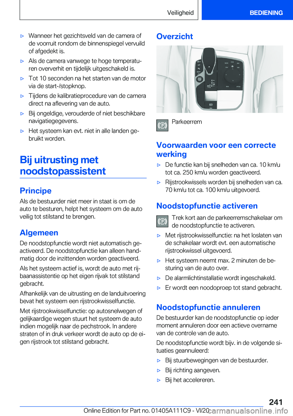 BMW 3 SERIES SEDAN PLUG-IN HYBRID 2021  Instructieboekjes (in Dutch) 'x�W�a�n�n�e�e�r��h�e�t��g�e�z�i�c�h�t�s�v�e�l�d��v�a�n��d�e��c�a�m�e�r�a��o�f
�d�e��v�o�o�r�r�u�i�t��r�o�n�d�o�m��d�e��b�i�n�n�e�n�s�p�i�e�g�e�l��v�e�r�v�u�i�l�d
�o�f��a�f�g�e�d�e�k�t