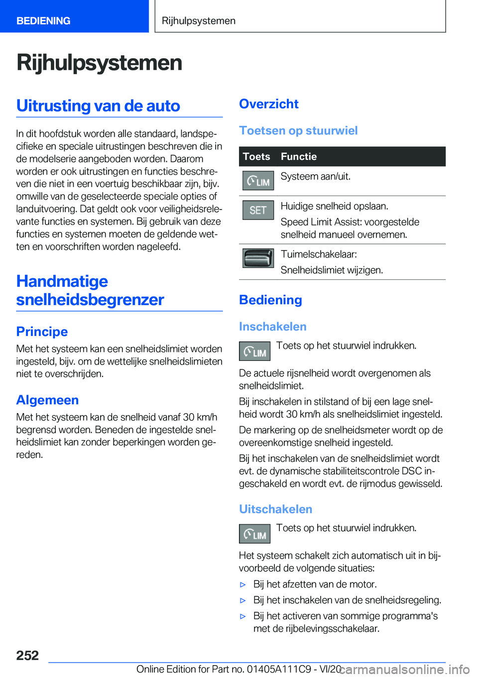 BMW 3 SERIES SEDAN PLUG-IN HYBRID 2021  Instructieboekjes (in Dutch) �R�i�j�h�u�l�p�s�y�s�t�e�m�e�n�U�i�t�r�u�s�t�i�n�g��v�a�n��d�e��a�u�t�o
�I�n��d�i�t��h�o�o�f�d�s�t�u�k��w�o�r�d�e�n��a�l�l�e��s�t�a�n�d�a�a�r�d�,��l�a�n�d�s�p�ej�c�i�f�i�e�k�e��e�n��s�p�e�