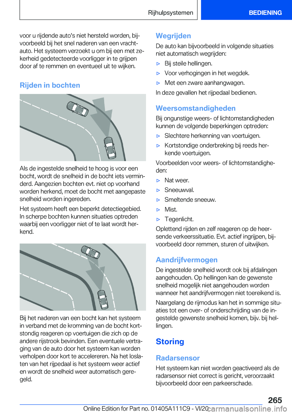 BMW 3 SERIES SEDAN PLUG-IN HYBRID 2021  Instructieboekjes (in Dutch) �v�o�o�r��u��r�i�j�d�e�n�d�e��a�u�t�o�'�s��n�i�e�t��h�e�r�s�t�e�l�d��w�o�r�d�e�n�,��b�i�jj
�v�o�o�r�b�e�e�l�d��b�i�j��h�e�t��s�n�e�l��n�a�d�e�r�e�n��v�a�n��e�e�n��v�r�a�c�h�tj
�a�u