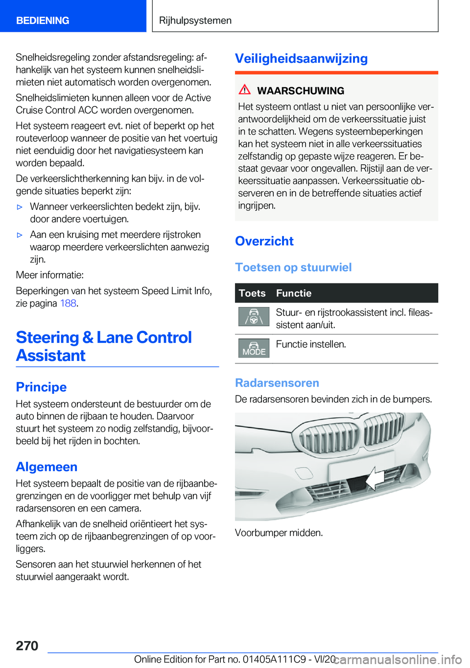 BMW 3 SERIES SEDAN PLUG-IN HYBRID 2021  Instructieboekjes (in Dutch) �S�n�e�l�h�e�i�d�s�r�e�g�e�l�i�n�g��z�o�n�d�e�r��a�f�s�t�a�n�d�s�r�e�g�e�l�i�n�g�:��a�fj
�h�a�n�k�e�l�i�j�k��v�a�n��h�e�t��s�y�s�t�e�e�m��k�u�n�n�e�n��s�n�e�l�h�e�i�d�s�l�ij
�m�i�e�t�e�n��n