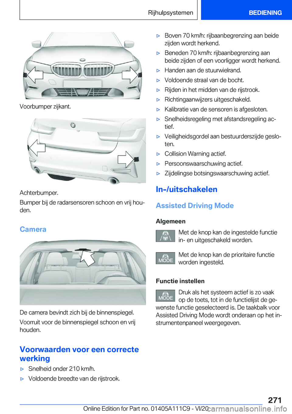BMW 3 SERIES SEDAN PLUG-IN HYBRID 2021  Instructieboekjes (in Dutch) �V�o�o�r�b�u�m�p�e�r��z�i�j�k�a�n�t�.
�A�c�h�t�e�r�b�u�m�p�e�r�.
�B�u�m�p�e�r��b�i�j��d�e��r�a�d�a�r�s�e�n�s�o�r�e�n��s�c�h�o�o�n��e�n��v�r�i�j��h�o�uj �d�e�n�.
�C�a�m�e�r�a
�D�e��c�a�m�e�r�