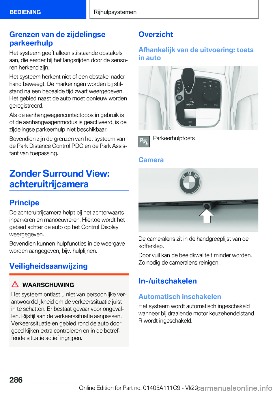 BMW 3 SERIES SEDAN PLUG-IN HYBRID 2021  Instructieboekjes (in Dutch) �G�r�e�n�z�e�n��v�a�n��d�e��z�i�j�d�e�l�i�n�g�s�e
�p�a�r�k�e�e�r�h�u�l�p
�H�e�t��s�y�s�t�e�e�m��g�e�e�f�t��a�l�l�e�e�n��s�t�i�l�s�t�a�a�n�d�e��o�b�s�t�a�k�e�l�s �a�a�n�,��d�i�e��e�e�r�d�e�r�