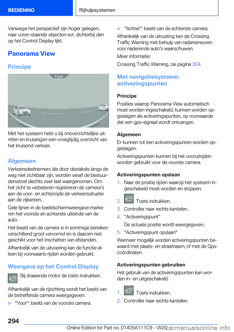 BMW 3 SERIES SEDAN PLUG-IN HYBRID 2021  Instructieboekjes (in Dutch) �V�a�n�w�e�g�e��h�e�t��p�e�r�s�p�e�c�t�i�e�f��z�i�j�n��h�o�g�e�r��g�e�l�e�g�e�n�,
�n�a�a�r��v�o�r�e�n��s�t�a�a�n�d�e��o�b�j�e�c�t�e�n��e�v�t�.��d�i�c�h�t�e�r�b�i�j��d�a�n �o�p��h�e�t��C�o