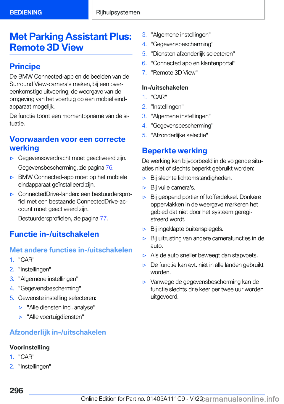 BMW 3 SERIES SEDAN PLUG-IN HYBRID 2021  Instructieboekjes (in Dutch) �M�e�t��P�a�r�k�i�n�g��A�s�s�i�s�t�a�n�t��P�l�u�s�:�R�e�m�o�t�e��3�D��V�i�e�w
�P�r�i�n�c�i�p�e
�D�e��B�M�W��C�o�n�n�e�c�t�e�d�-�a�p�p��e�n��d�e��b�e�e�l�d�e�n��v�a�n��d�e �S�u�r�r�o�u�n�d�