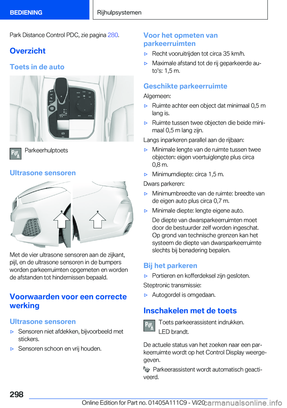 BMW 3 SERIES SEDAN PLUG-IN HYBRID 2021  Instructieboekjes (in Dutch) �P�a�r�k��D�i�s�t�a�n�c�e��C�o�n�t�r�o�l��P�D�C�,��z�i�e��p�a�g�i�n�a��2�8�0�.
�O�v�e�r�z�i�c�h�t �T�o�e�t�s��i�n��d�e��a�u�t�o
�P�a�r�k�e�e�r�h�u�l�p�t�o�e�t�s
�U�l�t�r�a�s�o�n�e��s�e�n�s�o