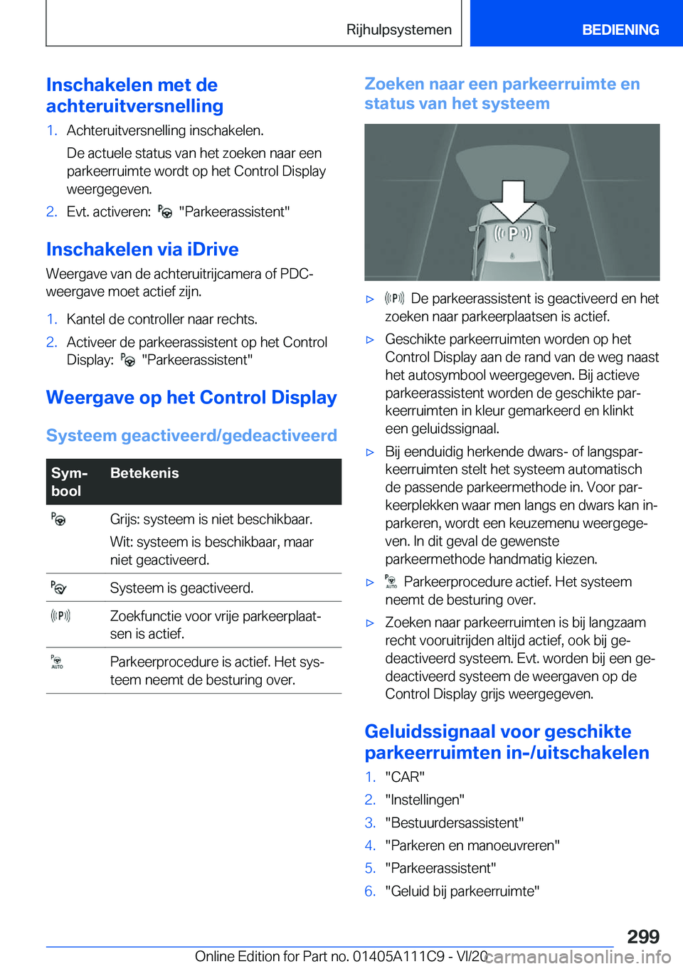 BMW 3 SERIES SEDAN PLUG-IN HYBRID 2021  Instructieboekjes (in Dutch) �I�n�s�c�h�a�k�e�l�e�n��m�e�t��d�e
�a�c�h�t�e�r�u�i�t�v�e�r�s�n�e�l�l�i�n�g�1�.�A�c�h�t�e�r�u�i�t�v�e�r�s�n�e�l�l�i�n�g��i�n�s�c�h�a�k�e�l�e�n�.
�D�e��a�c�t�u�e�l�e��s�t�a�t�u�s��v�a�n��h�e�t�