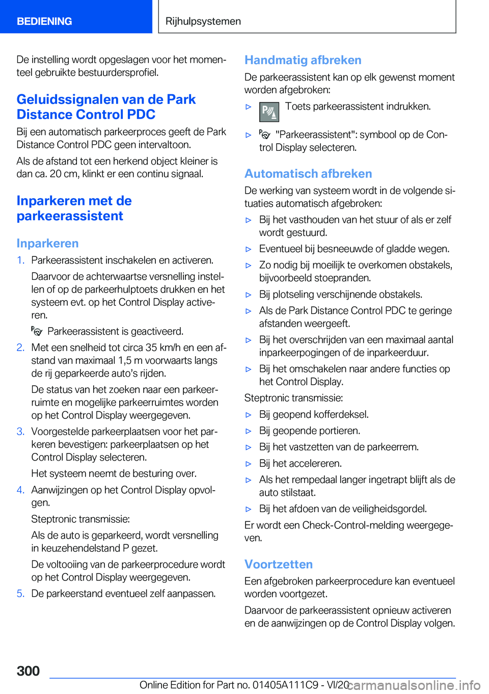 BMW 3 SERIES SEDAN PLUG-IN HYBRID 2021  Instructieboekjes (in Dutch) �D�e��i�n�s�t�e�l�l�i�n�g��w�o�r�d�t��o�p�g�e�s�l�a�g�e�n��v�o�o�r��h�e�t��m�o�m�e�nj
�t�e�e�l��g�e�b�r�u�i�k�t�e��b�e�s�t�u�u�r�d�e�r�s�p�r�o�f�i�e�l�.
�G�e�l�u�i�d�s�s�i�g�n�a�l�e�n��v�a�n