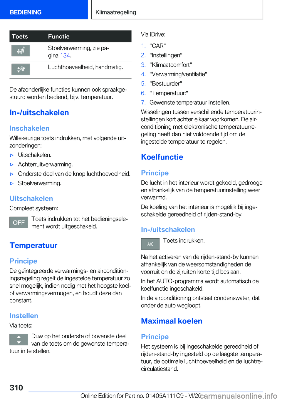 BMW 3 SERIES SEDAN PLUG-IN HYBRID 2021  Instructieboekjes (in Dutch) �T�o�e�t�s�F�u�n�c�t�i�e�S�t�o�e�l�v�e�r�w�a�r�m�i�n�g�,��z�i�e��p�aj
�g�i�n�a� �1�3�4�.�L�u�c�h�t�h�o�e�v�e�e�l�h�e�i�d�,��h�a�n�d�m�a�t�i�g�.
�D�e��a�f�z�o�n�d�e�r�l�i�j�k�e��f�u�n�c�t�i�e�s�
