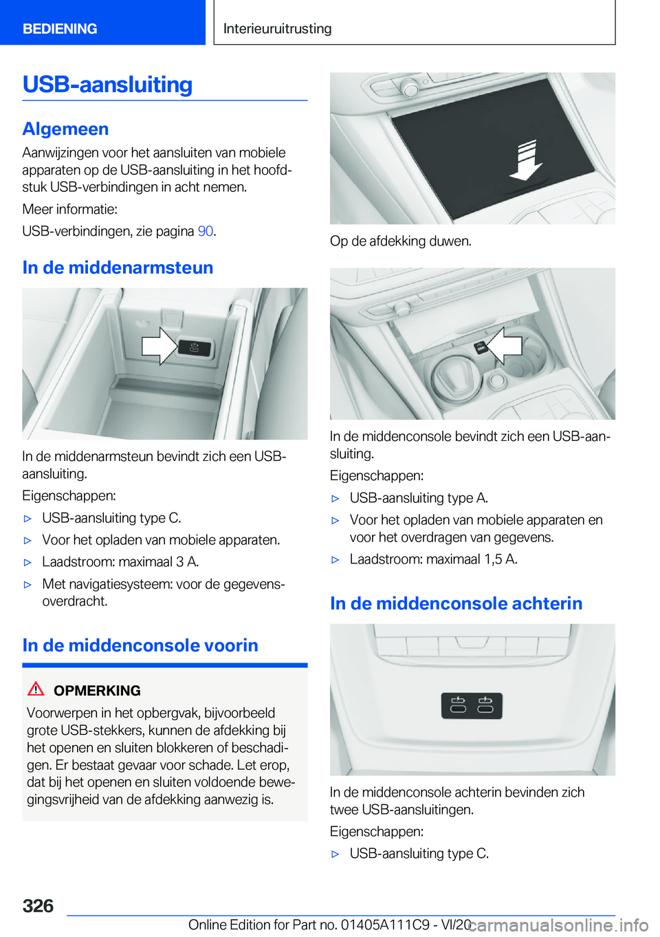 BMW 3 SERIES SEDAN PLUG-IN HYBRID 2021  Instructieboekjes (in Dutch) �U�S�Bj�a�a�n�s�l�u�i�t�i�n�g
�A�l�g�e�m�e�e�n
�A�a�n�w�i�j�z�i�n�g�e�n��v�o�o�r��h�e�t��a�a�n�s�l�u�i�t�e�n��v�a�n��m�o�b�i�e�l�e
�a�p�p�a�r�a�t�e�n��o�p��d�e��U�S�B�-�a�a�n�s�l�u�i�t�i�n�g�